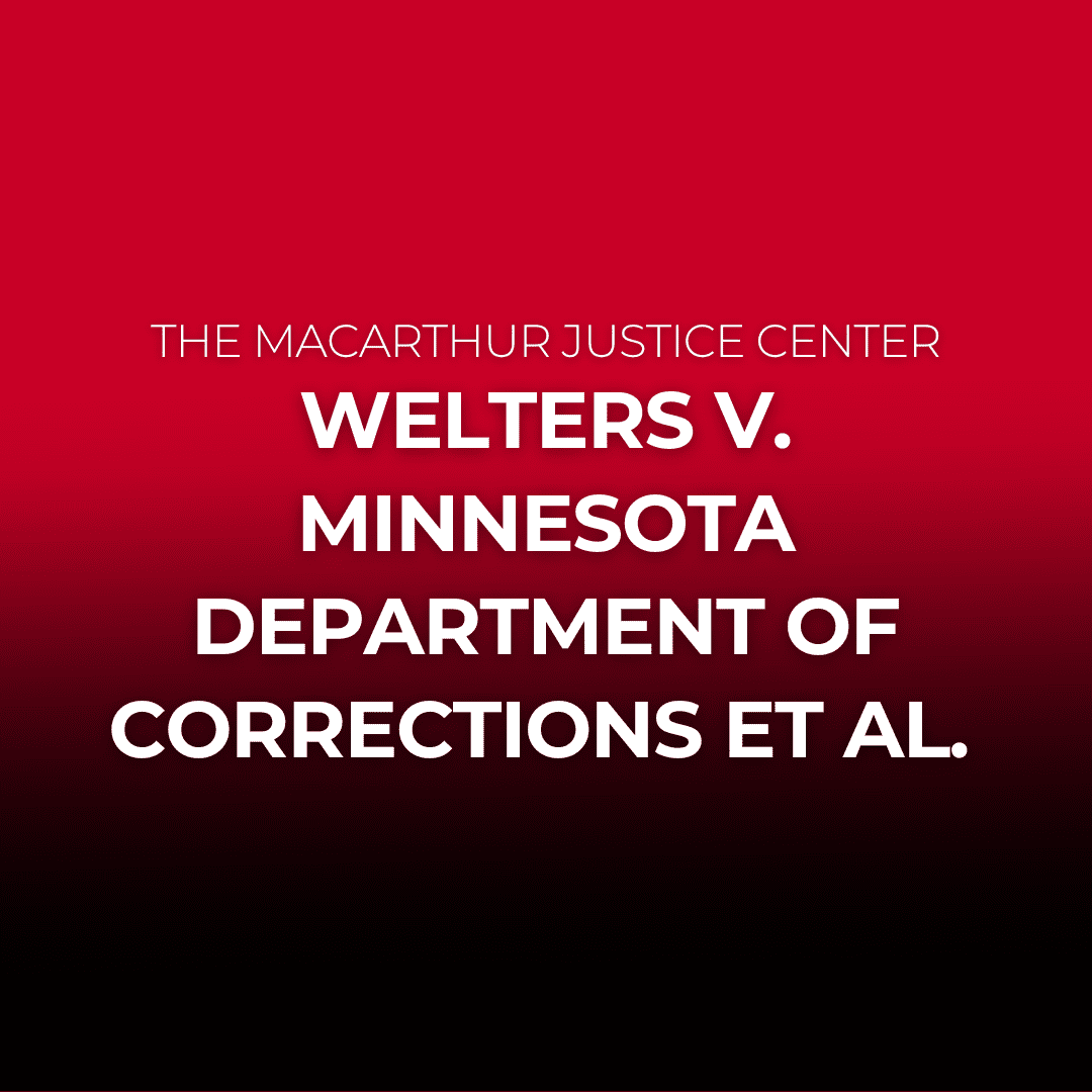 welters-v-minnesota-department-of-corrections-et-al-macarthur-justice